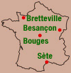 Bretteville, Besançon, Sète & Bourges, France